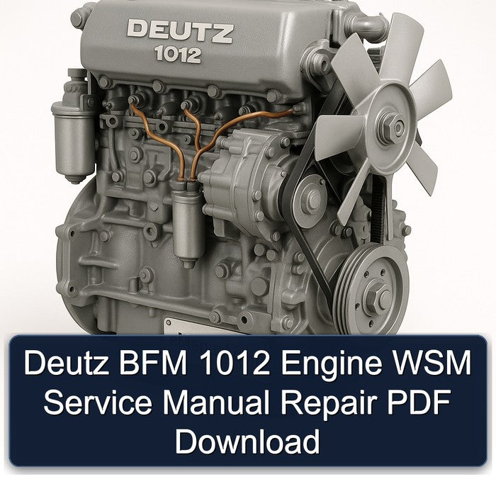 Deutz BFM 1012 Engine WSM Service Manual Repair