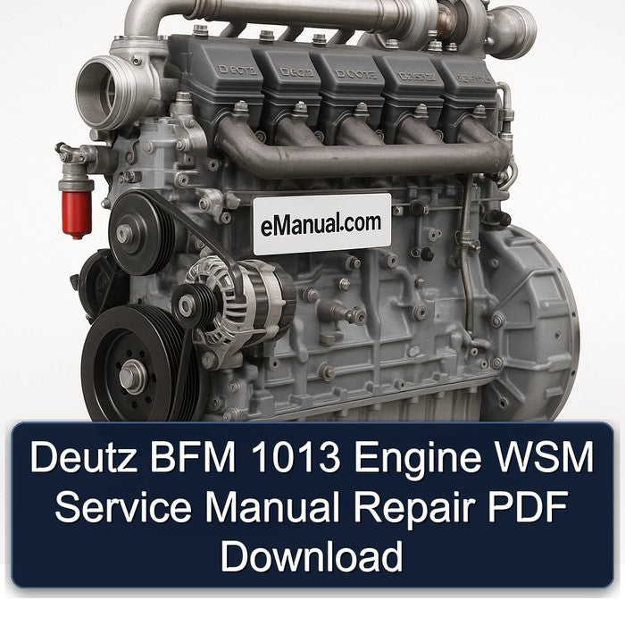 Deutz BFM 1013 Engine WSM Service Manual Repair