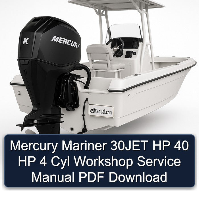 Mercury Mariner 30JET HP 40 HP 4 Cyl Workshop Service Manual