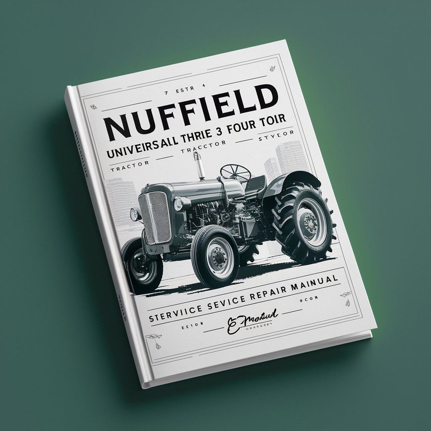 Nuffield Universal Three 3 Four 4 Tractor WSM Service Manual