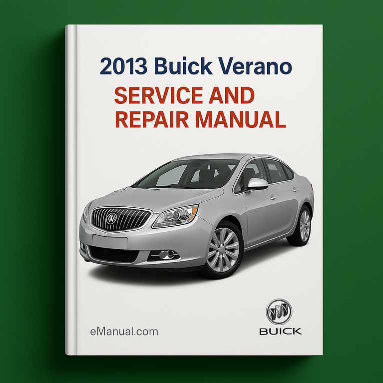 2013 Buick Verano Service and Repair Manual