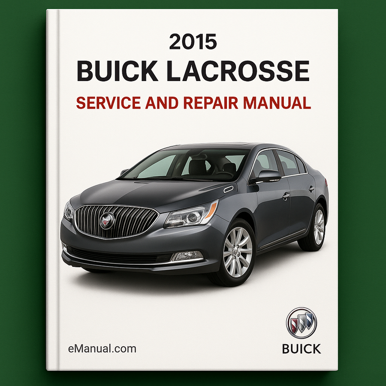 2015 Buick LaCrosse Service and Repair Manual