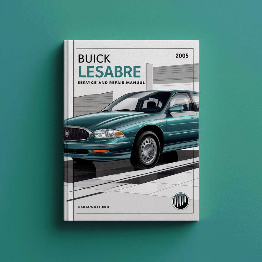 2005 Buick LeSabre Service and Repair Manual PDF Download