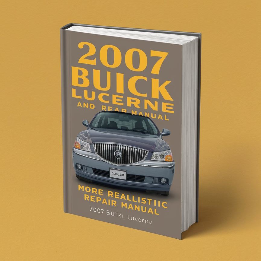 2007 Buick Lucerne Service and Repair Manual PDF Download