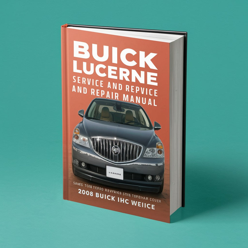 2008 Buick Lucerne Service and Repair Manual PDF Download