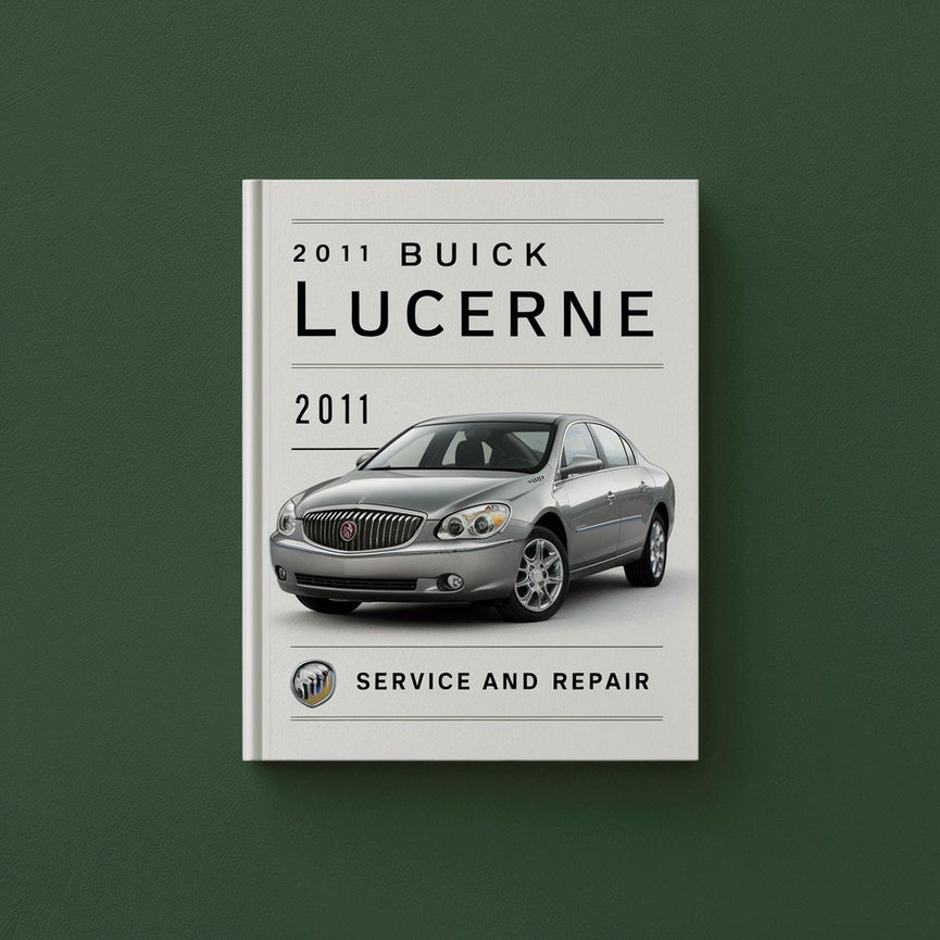 Manual de servicio y reparación de Buick Lucerne 2011