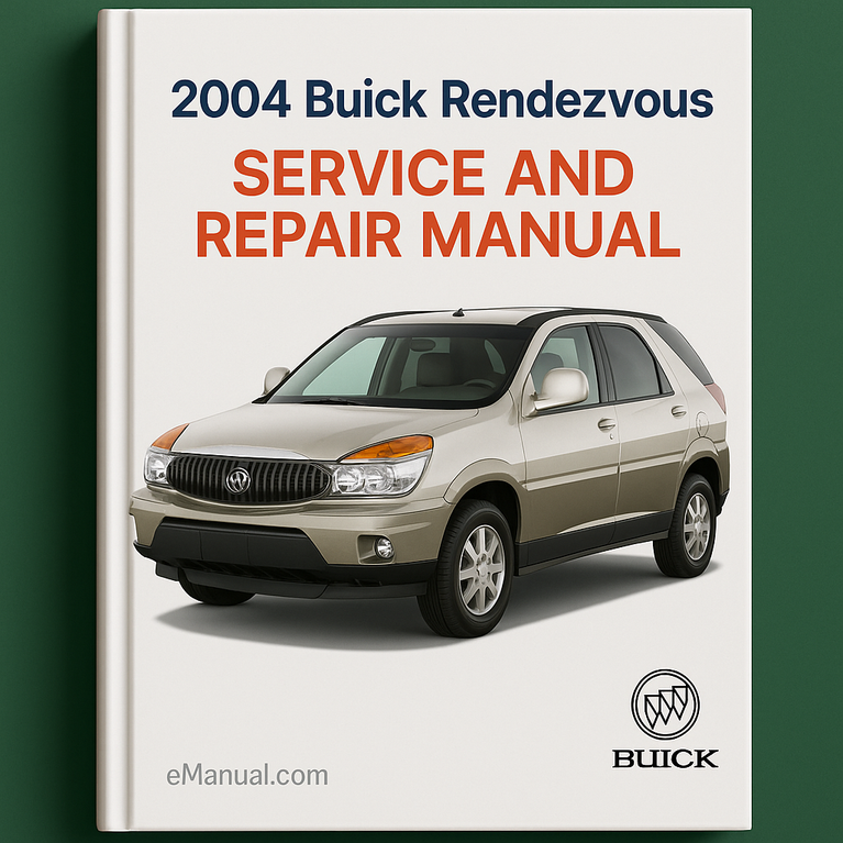 2004 Buick Rendezvous Service and Repair Manual