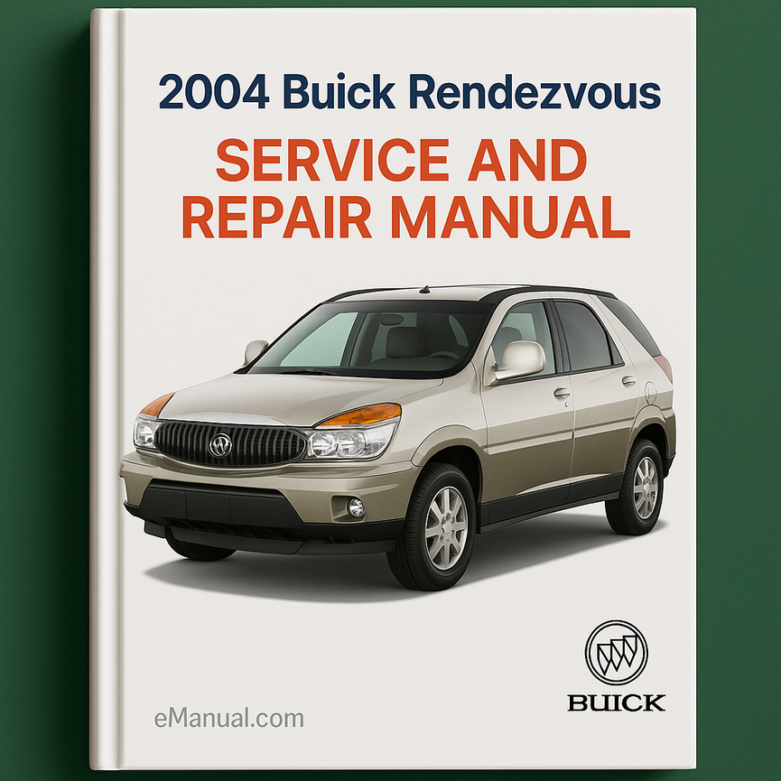 2004 Buick Rendezvous Service and Repair Manual