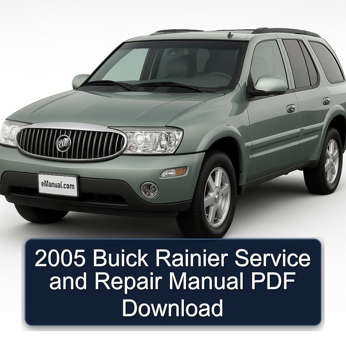 2005 Buick Rainier Service and Repair Manual