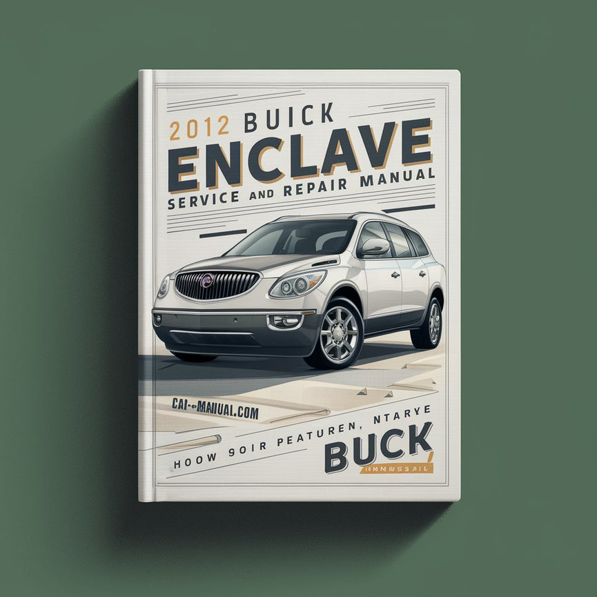 2012 Buick Enclave Service and Repair Manual PDF Download