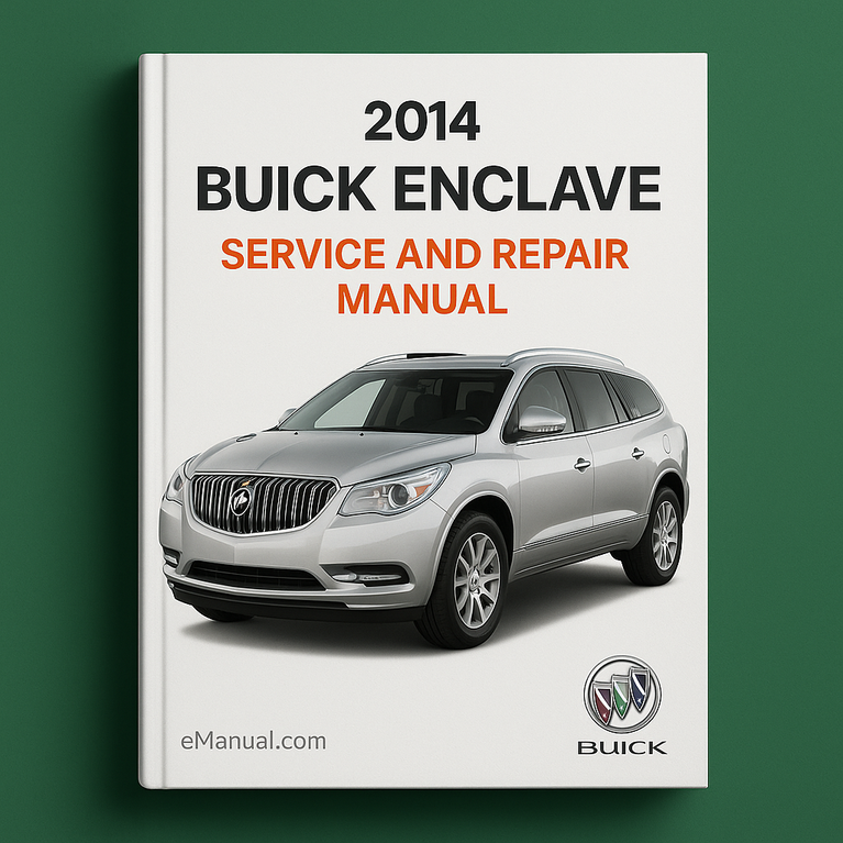 Manual de servicio y reparación de Buick Enclave 2014
