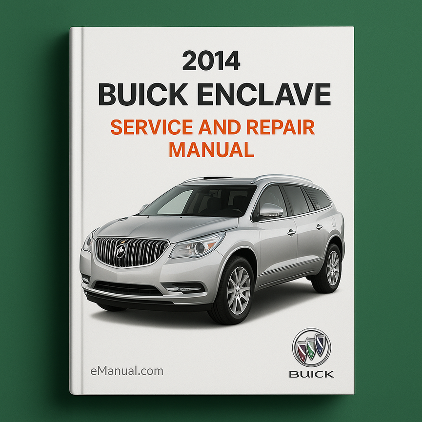 Manual de servicio y reparación de Buick Enclave 2014