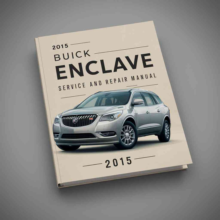 Manual de servicio y reparación de Buick Enclave 2015