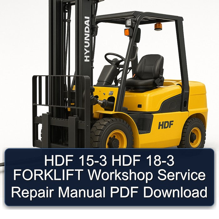 HDF 15-3 HDF 18-3 FORKLIFT Workshop Service Repair Manual
