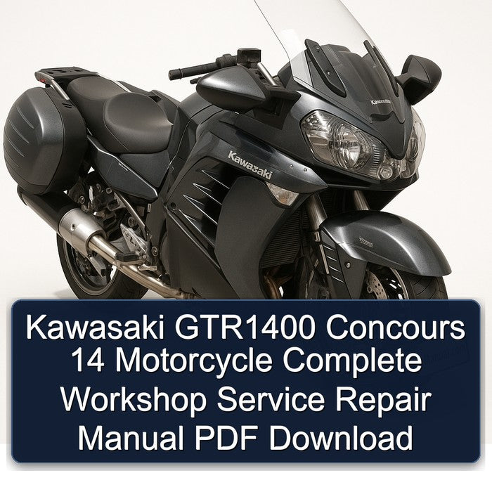 Kawasaki GTR1400 Concours 14 Motorcycle Complete Workshop Service Repair Manual 2007 2008 2009 2010 2011 2012 2013 2014 2015 2016