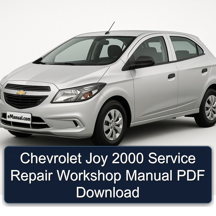 Chevrolet Joy 2000 Service Repair Workshop Manual