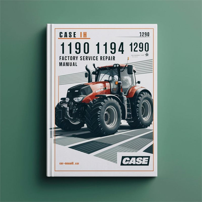 Case IH 1190 1194 1290 Service Repair Workshop Manual PDF