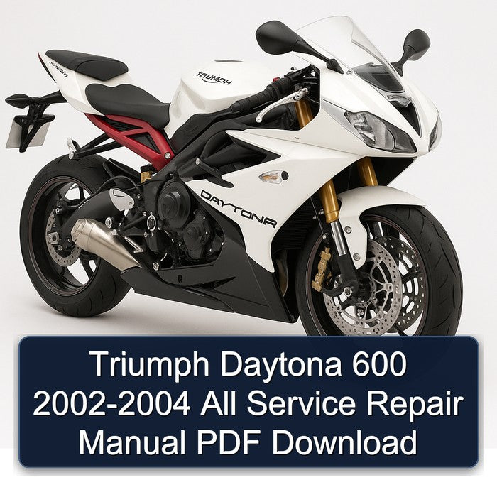 Triumph Daytona 600 2002-2004 All Service Repair Manual