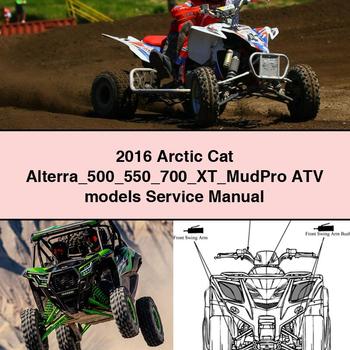 2016 Arctic Cat Alterra 500 550 700 XT MudPro ATV models Service Manual