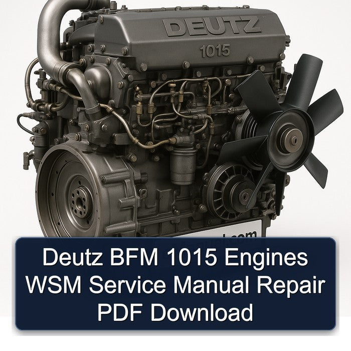 Deutz BFM 1015 Engines WSM Service Manual Repair
