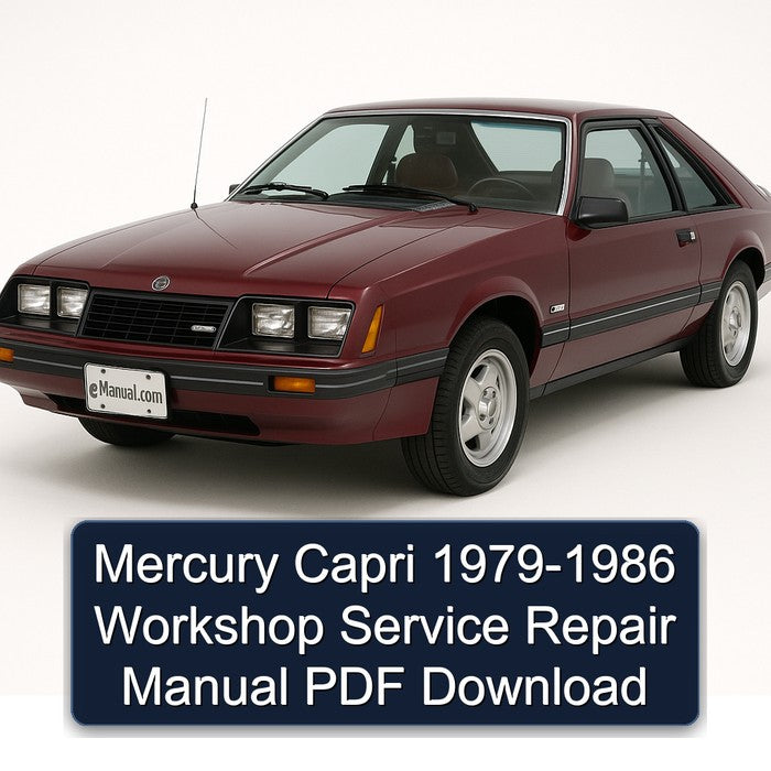 Mercury Capri 1979-1986 Workshop Service Repair Manual