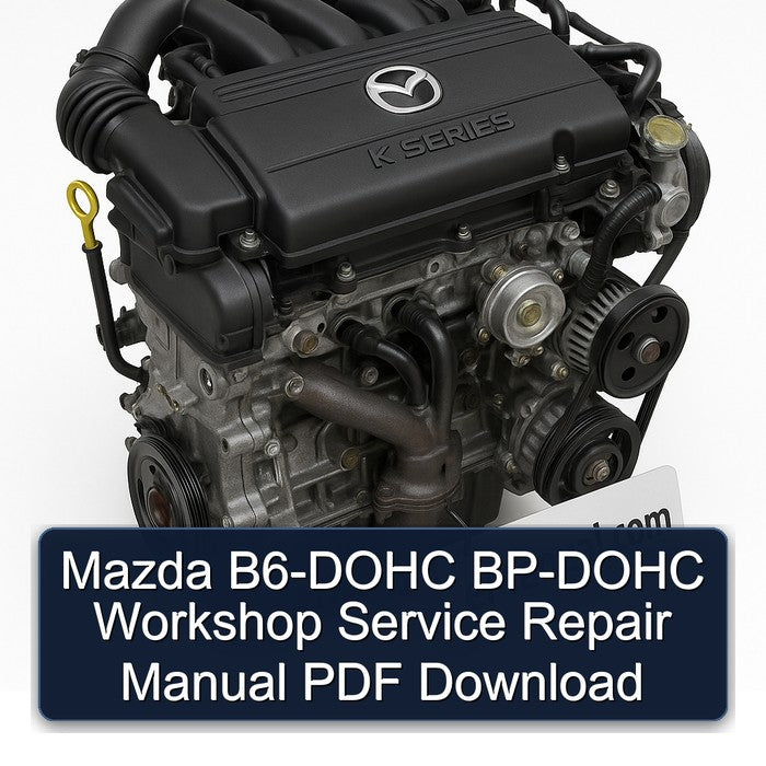 Mazda B6-DOHC BP-DOHC Workshop Service Repair Manual