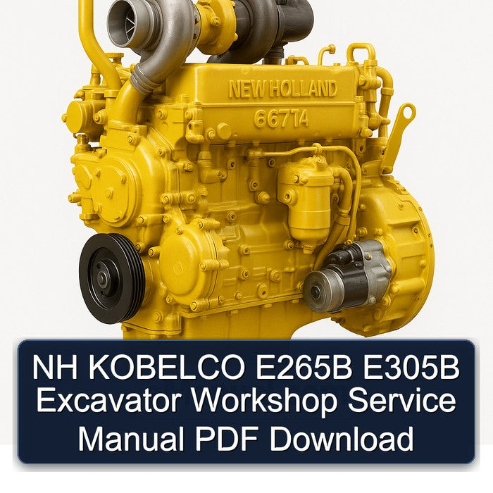 NH KOBELCO E265B E305B Excavator Workshop Service Manual