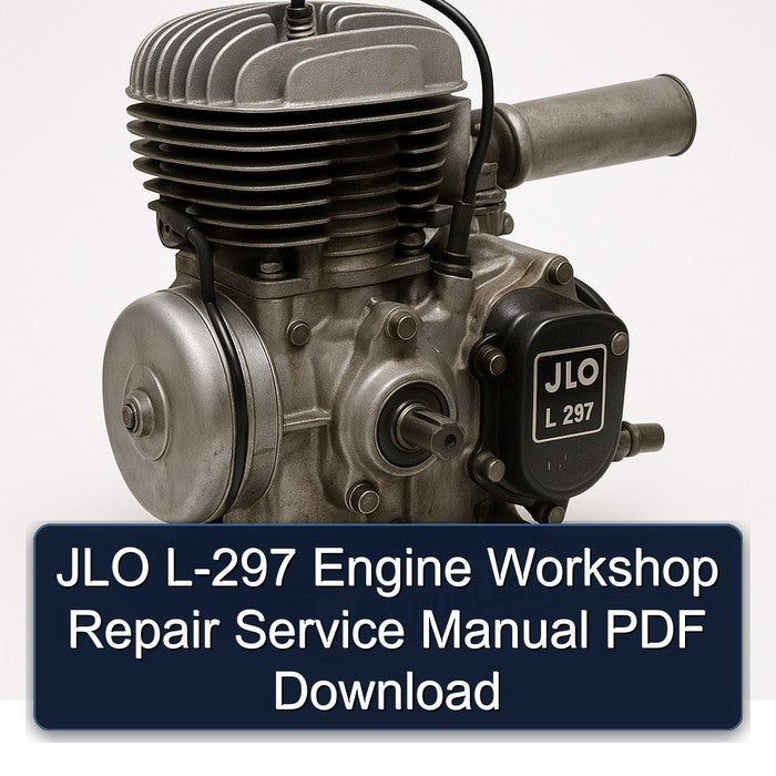 JLO L-297 Engine Workshop Repair Service Manual