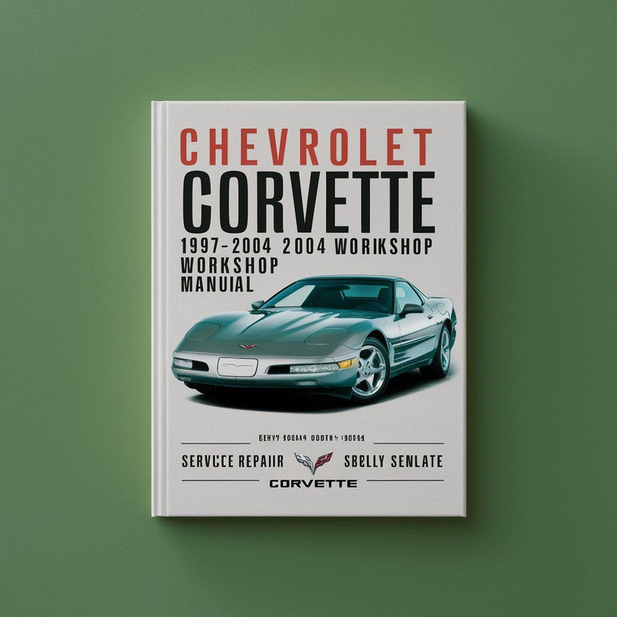 Chevrolet Chevy Corvette 1997-2004 Service Repair Workshop Manual Download PDF