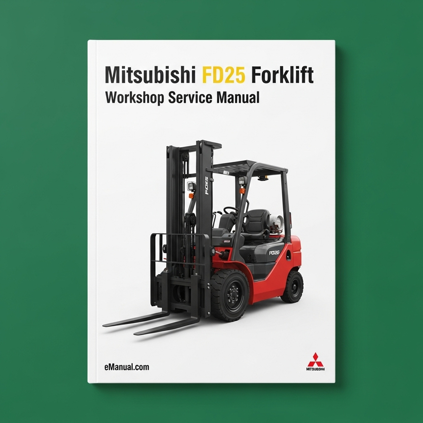 Mitsubishi FD25 Forklift Workshop Service Manual
