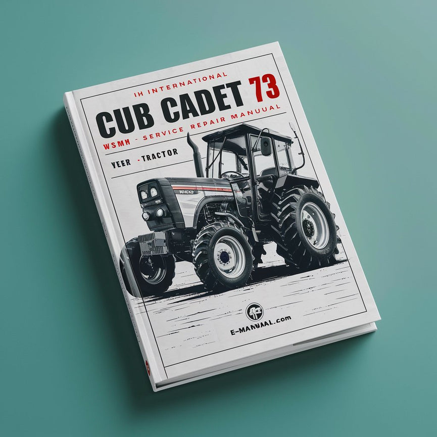 International IH Cub Cadet 73 Tractor WSM Service Manual