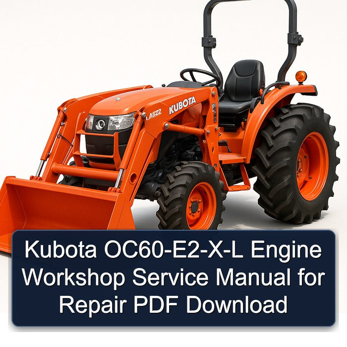 Kubota OC60-E2-X-L Engine Workshop Service Manual for Repair