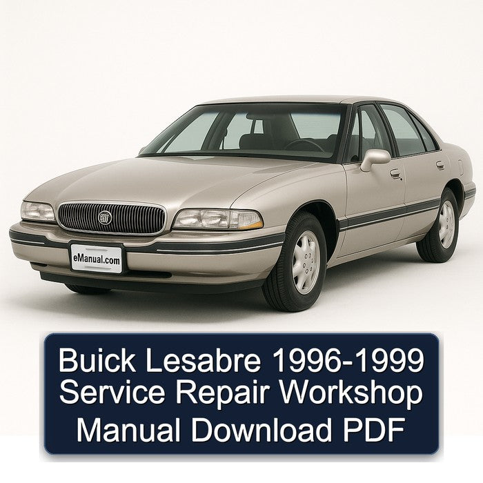 Buick Lesabre 1996-1999 Service Repair Workshop Manual Download PDF