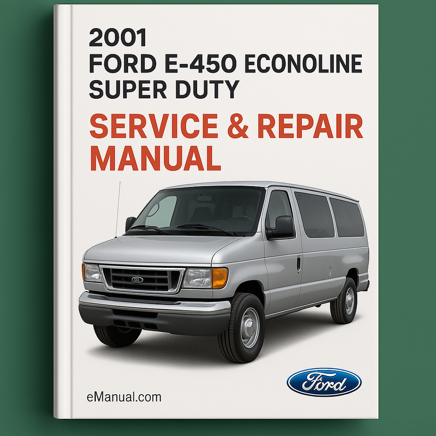 2001 Ford E-450 Econoline Super Duty Service & Repair Manual