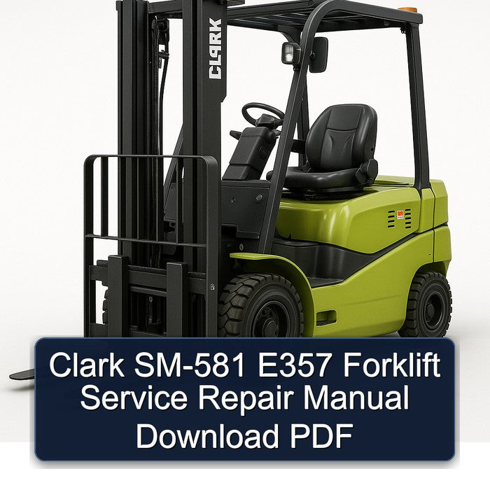 Clark SM-581 E357 Forklift Service Repair Manual Download PDF