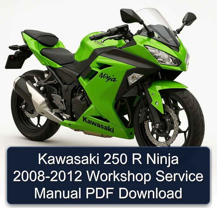 Kawasaki 250 R Ninja 2008-2012 Workshop Service Manual