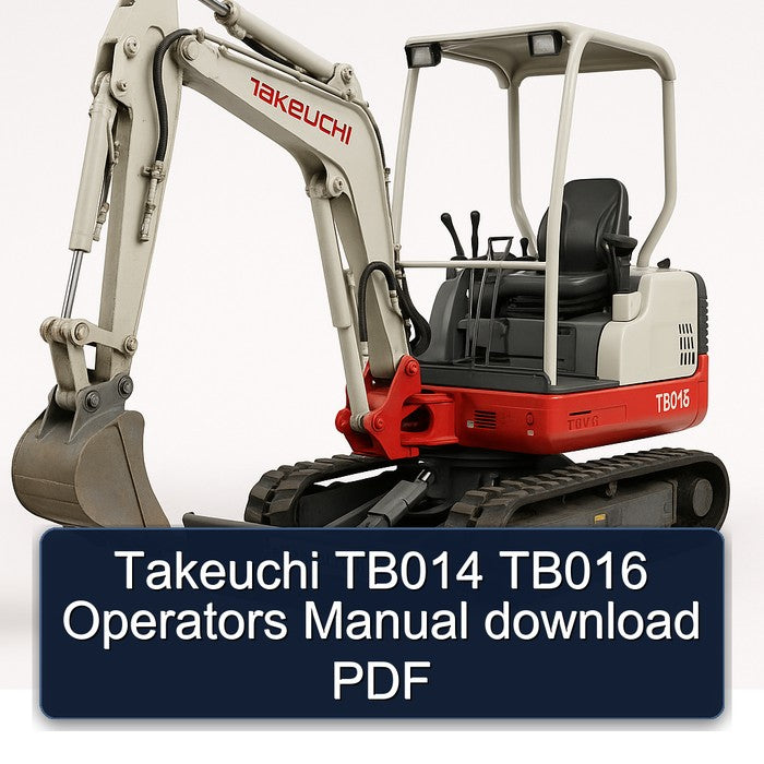 Takeuchi TB014 TB016 Operators Operator's Manual PDF
