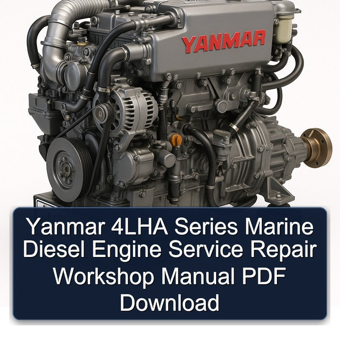Yanmar 4LHA Series Marine Diesel Engine Service Repair Workshop Manual