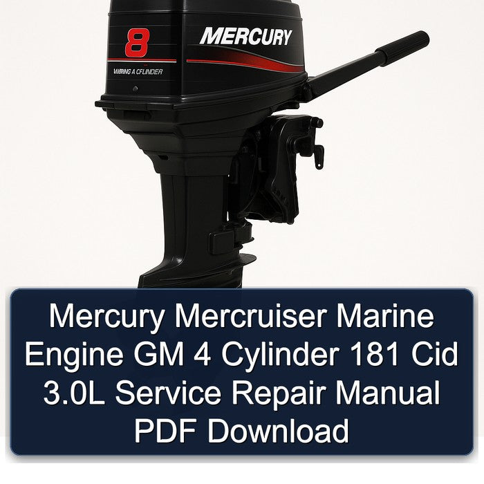 Mercury Mercruiser Marine Engine GM 4 Cylinder 181 Cid 3.0L Service Repair Manual