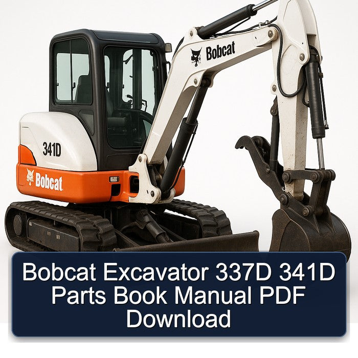 Bobcat Excavator 337D 341D Parts Book Manual