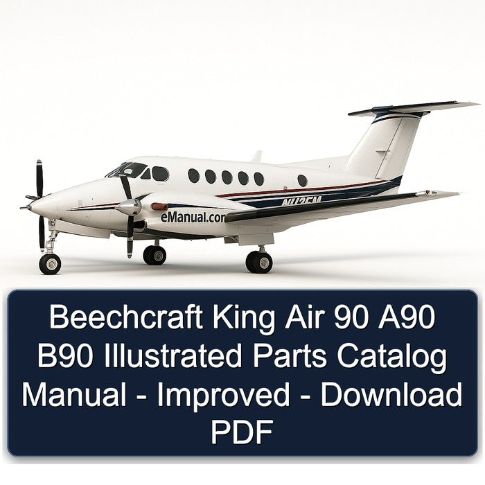 Beechcraft King Air 90 A90 B90 Illustrated - Improved Parts Catalog PDF