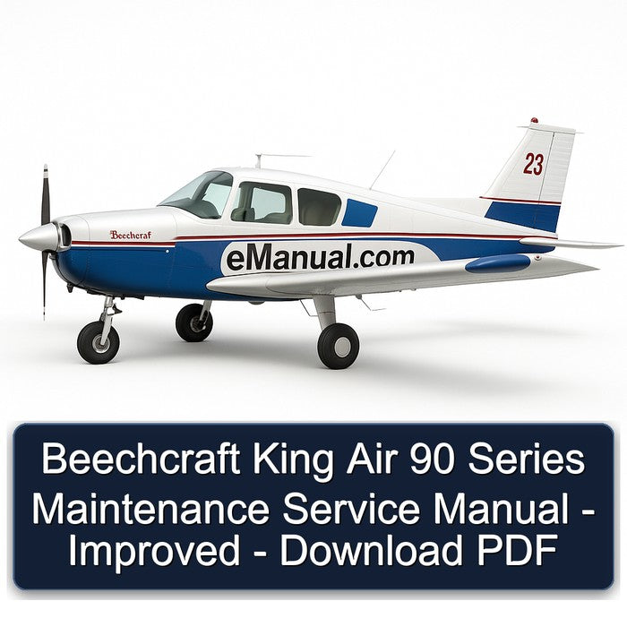 Beechcraft King Air 90 Series - Improved Service Repair Workshop Manual PDF
