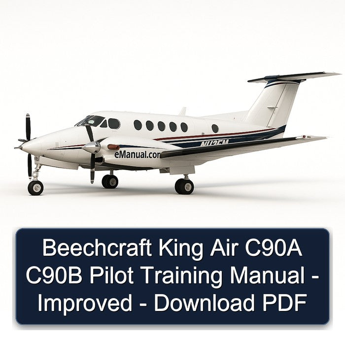 Beechcraft King Air C90A C90B Pilot Training - Improved Service Repair Workshop Manual PDF