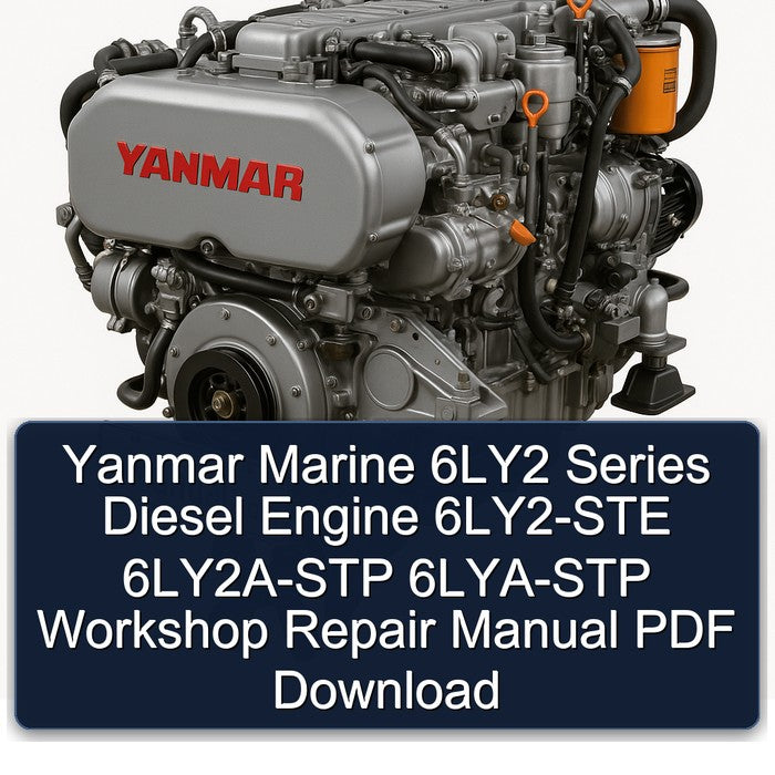 Yanmar Marine 6LY2 Series Diesel Engine 6LY2-STE 6LY2A-STP 6LYA-STP Workshop Repair Manual