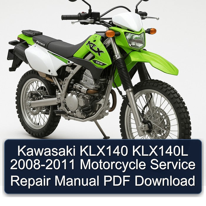 Kawasaki KLX140 KLX140L 2008-2011 Motorcycle Service Repair Manual