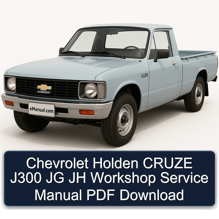 Chevrolet Holden CRUZE J300 JG JH Workshop Service Manual