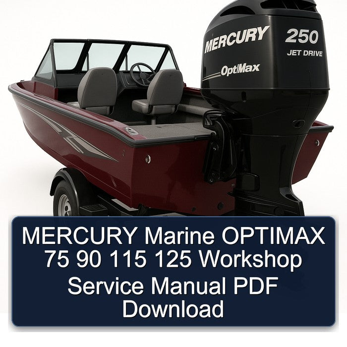 MERCURY Marine OPTIMAX 75 90 115 125 Workshop Service Manual