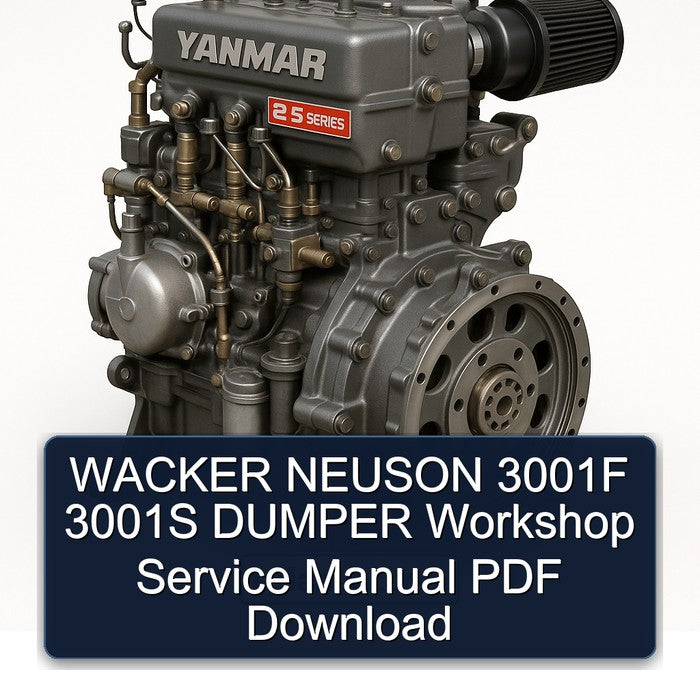 Yanmar 2 S Series Wacker Neuson 3001F 3001S Dumper Service Repair Workshop Manual PDF
