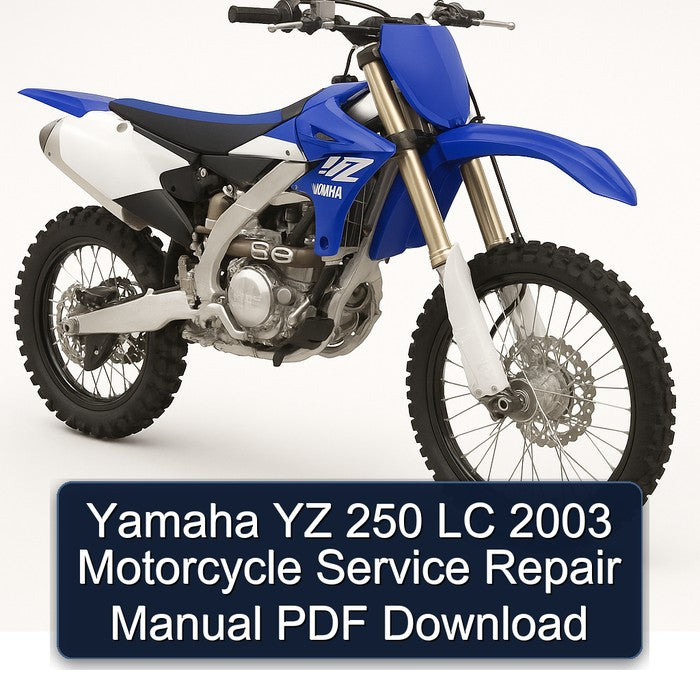 Yamaha YZ 250 LC 2003 Motorcycle Service Repair Manual