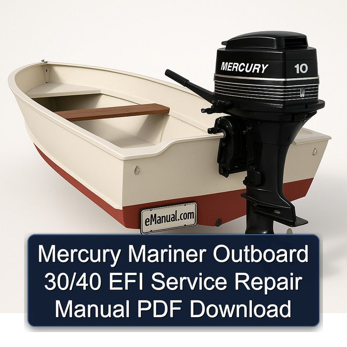 Mercury Mariner Outboard 30/40 EFI Service Repair Manual